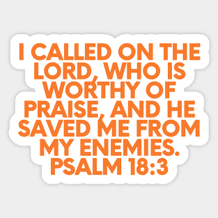 Bible Verse Psalm 18:3 Sticker